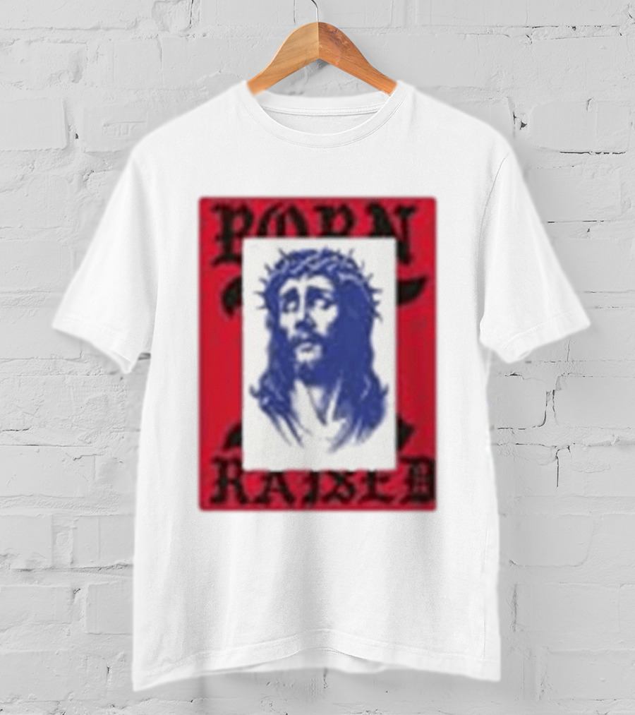 Born X Raised Salvation Jesus Crown Of Thorns Red Blue T-Shirt