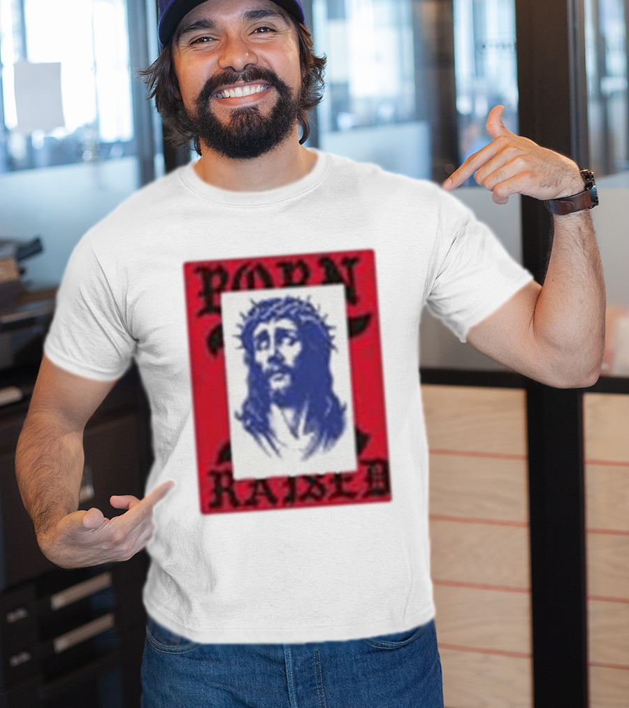 Born X Raised Salvation Jesus Crown Of Thorns Red Blue T-Shirt