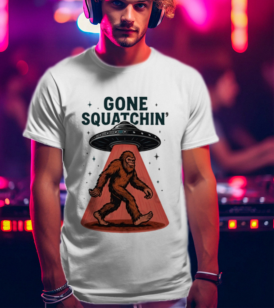 Gone Squatchin' Bigfoot Sasquatch UFO Abduction Beam T-Shirt
