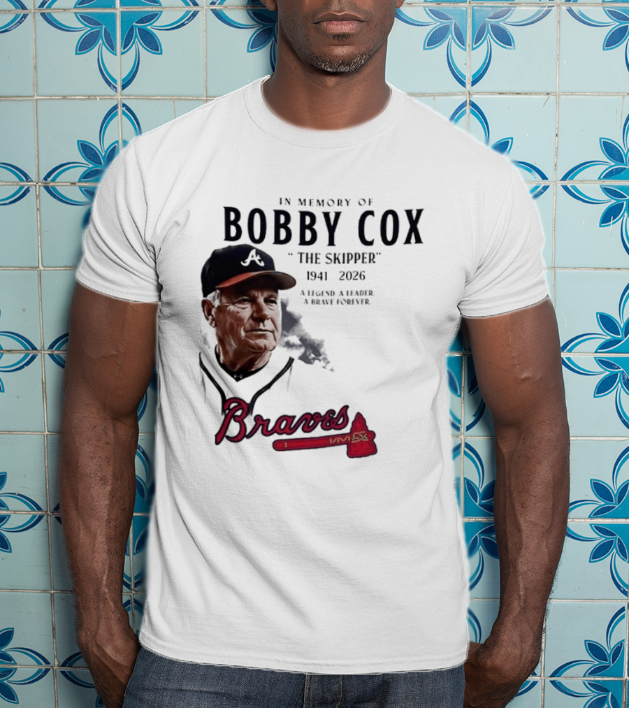 Atlanta Braves In Memory Of Bobby Cox The Skipper 1941 2026 A Legend A Leader A Brave Forever T-Shirt