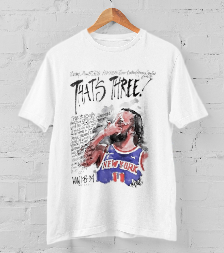 Jalen Brunson New York Knicks That's Three Win Basketball Player T-Shirt