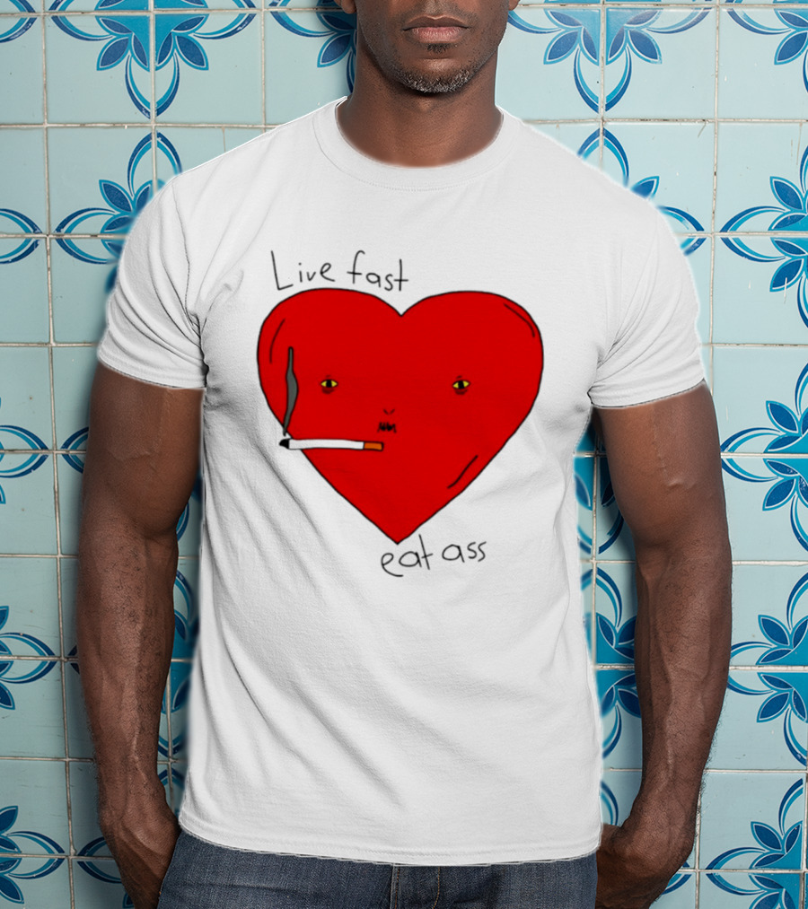 Live Fast Eat Ass Heart Smoking Cartoon T-Shirt