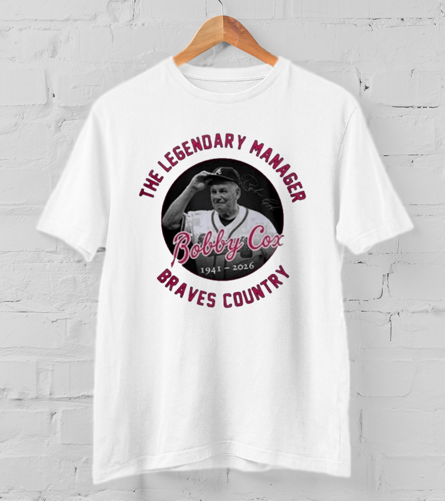 The Legendary Manager Bobby Cox Braves Country 1941 2026 T-Shirt