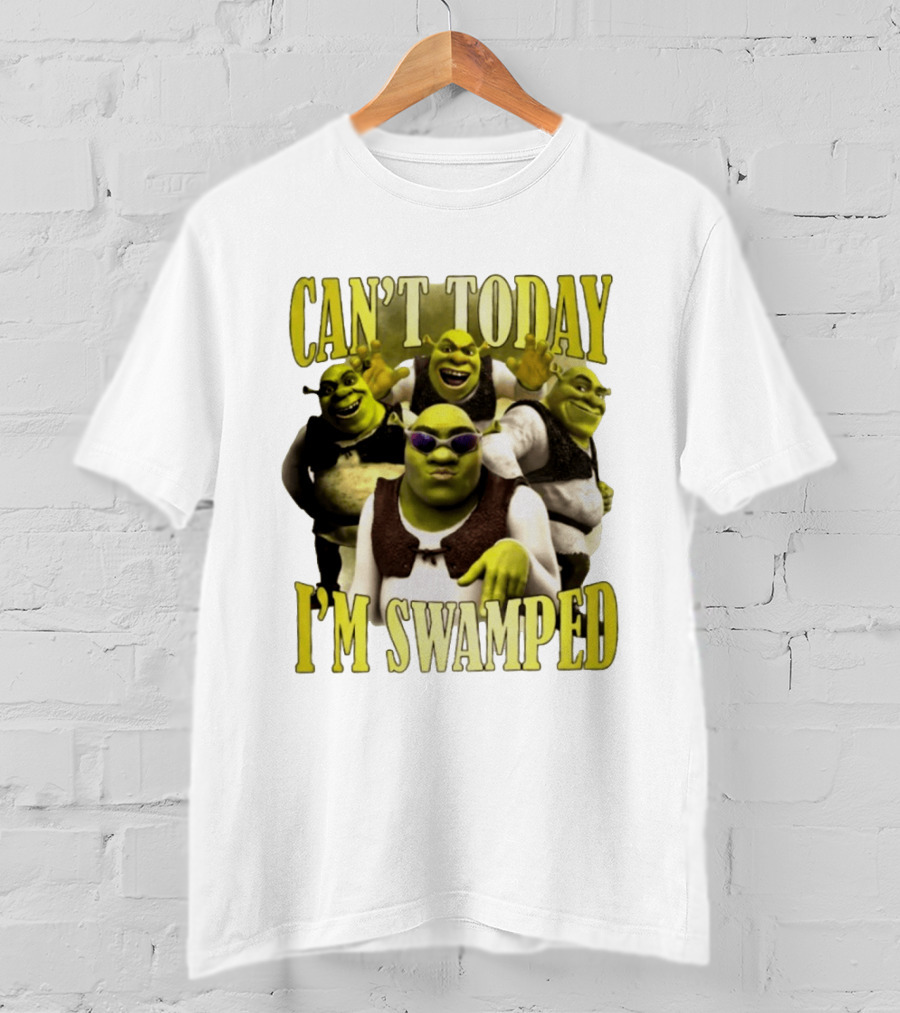 Can't Today I'm Swamped Shrek Characters Meme T-Shirt