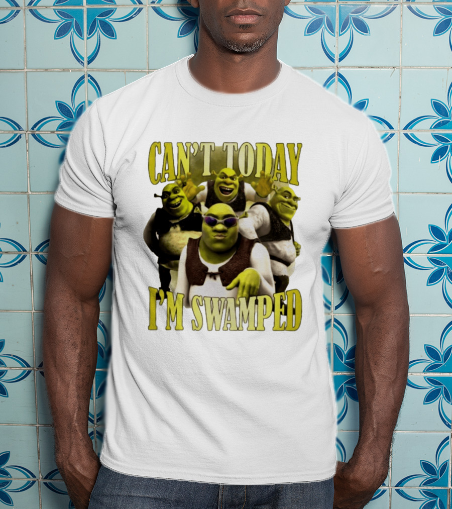 Can't Today I'm Swamped Shrek Characters Meme T-Shirt