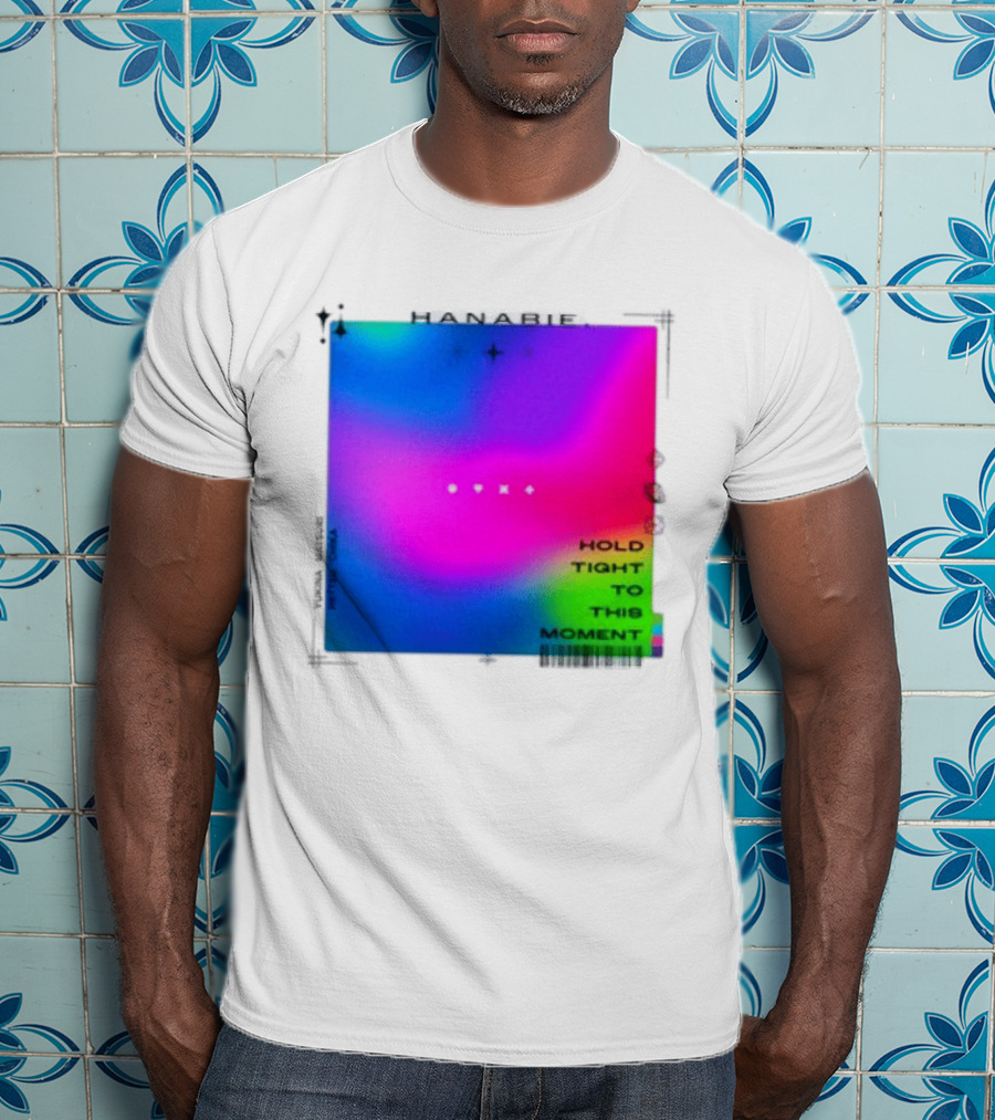 Hanabie Hold Tight To This Moment Vivid Neon Aesthetic T-Shirt