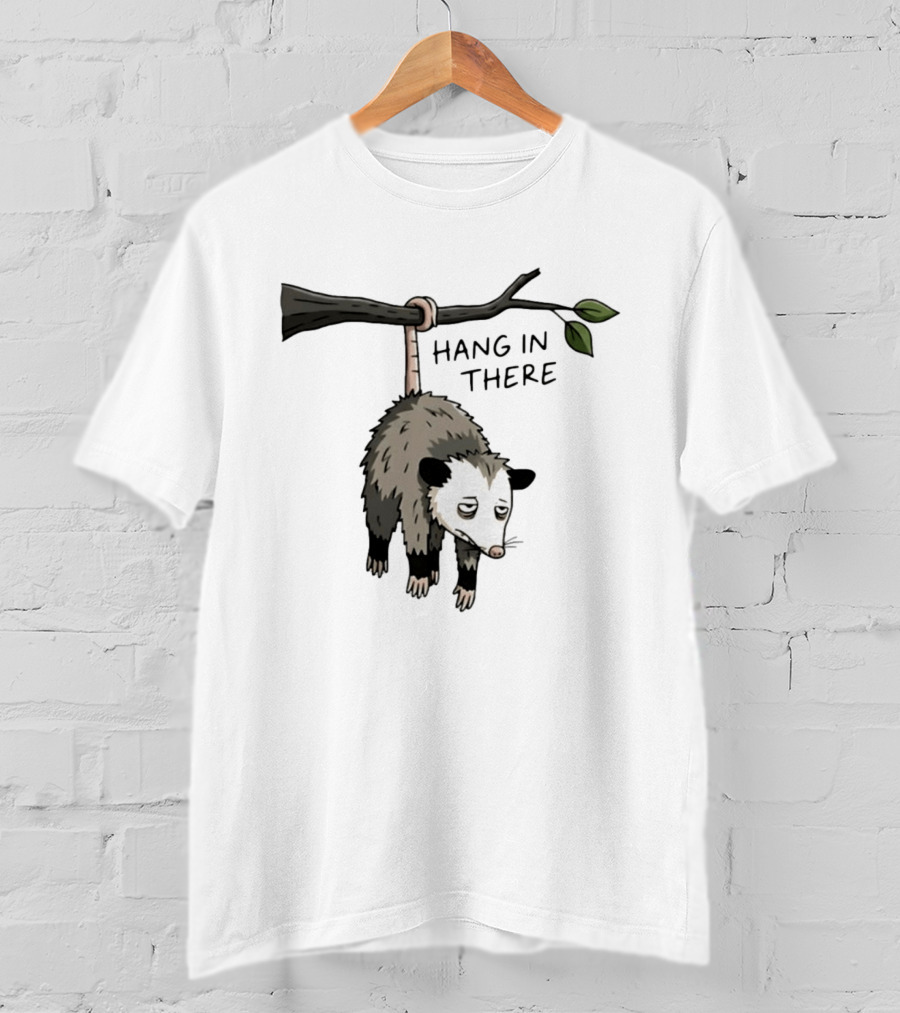 Hang In There Opossum Funny Animal Humor T-Shirt