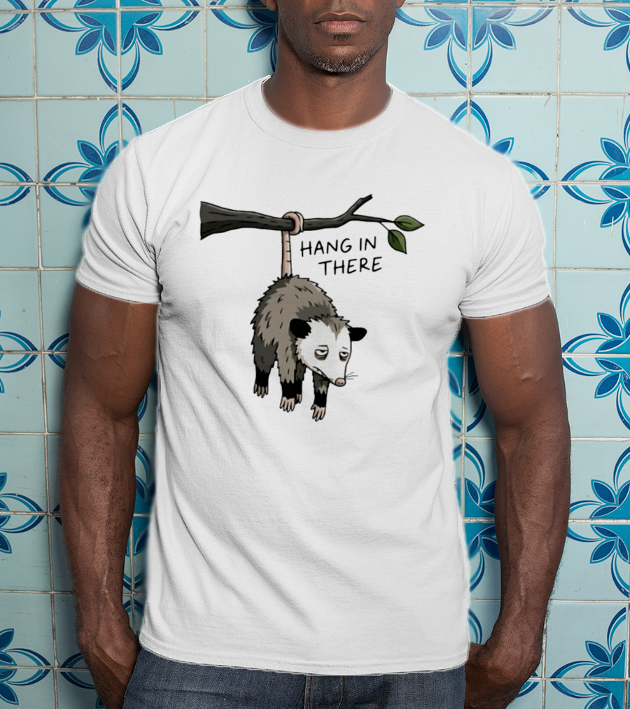 Hang In There Opossum Funny Animal Humor T-Shirt