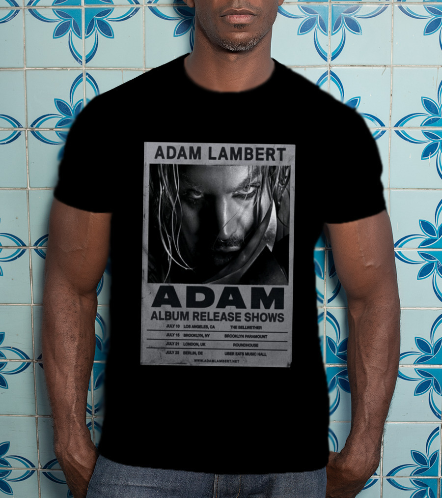 Adam Lambert Album Release Shows 2026 Los Angeles Brooklyn London Berlin T-Shirt