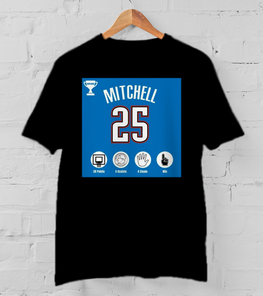 Mitchell 25 MVP Contenders 28 Points 4 Assists 4 Steals Win T-Shirt