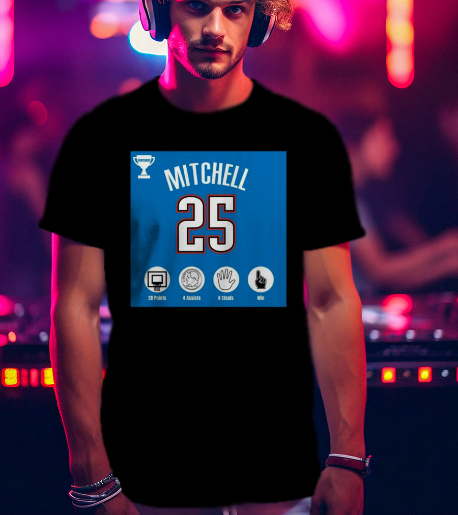 Mitchell 25 MVP Contenders 28 Points 4 Assists 4 Steals Win T-Shirt