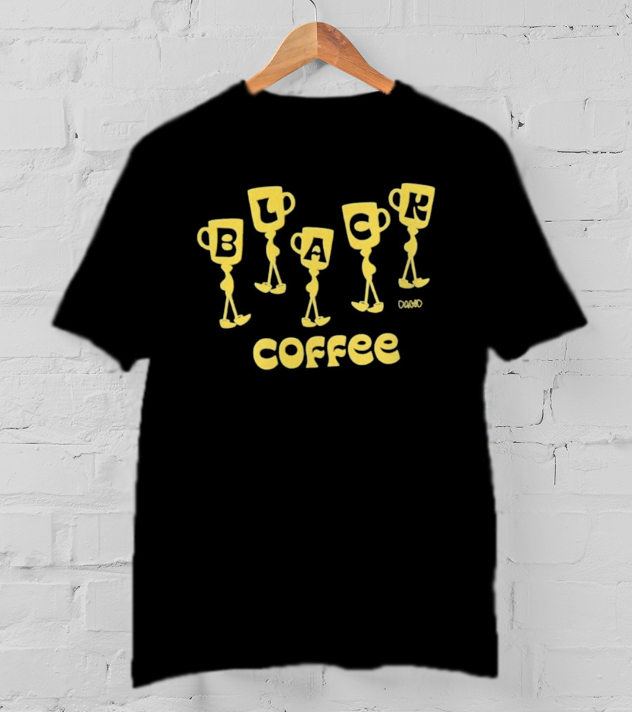 Black Coffee Dawd Walking Cup Letters T-Shirt