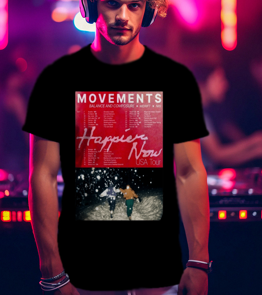 Movements Happier Now USA Tour 2026 Balance And Composure Midrft NIIS Snow Scene T-Shirt