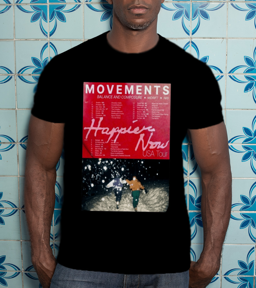 Movements Happier Now USA Tour 2026 Balance And Composure Midrft NIIS Snow Scene T-Shirt