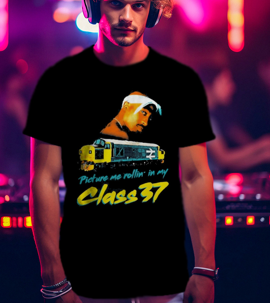 Picture Me Rollin' Class 37 Train Tupac T-Shirt