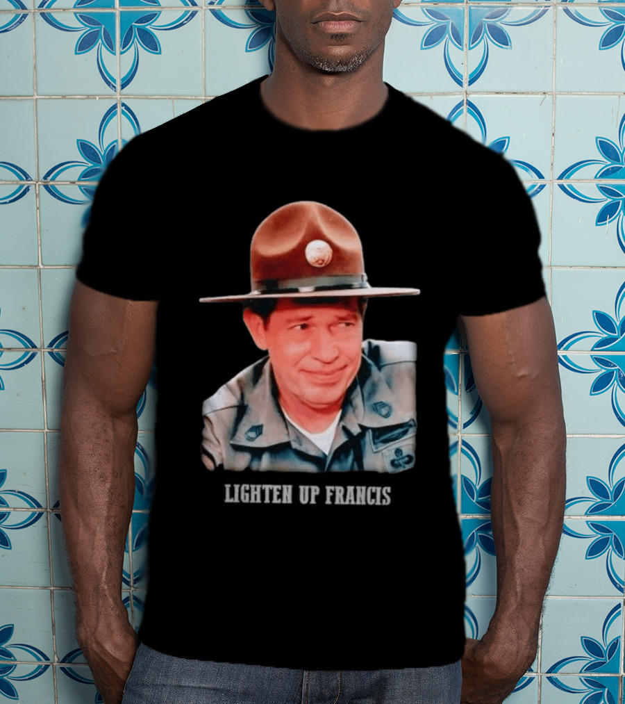 Sgt. Hulka Lighten Up Francis Meme T-Shirt
