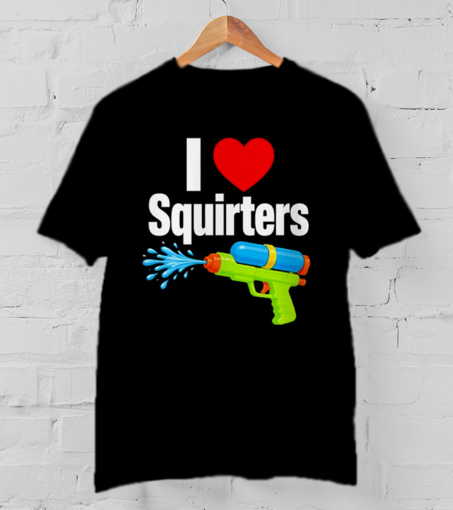 I Love Squirters Water Gun Splash Fun T-Shirt