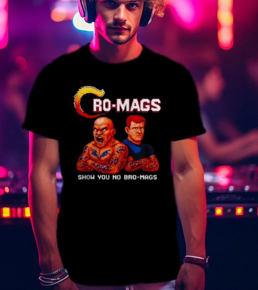 Cro Mags Show You No Bro Mags Cartoon Tattoo Characters T-Shirt