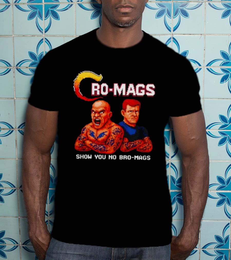 Cro Mags Show You No Bro Mags Cartoon Tattoo Characters T-Shirt