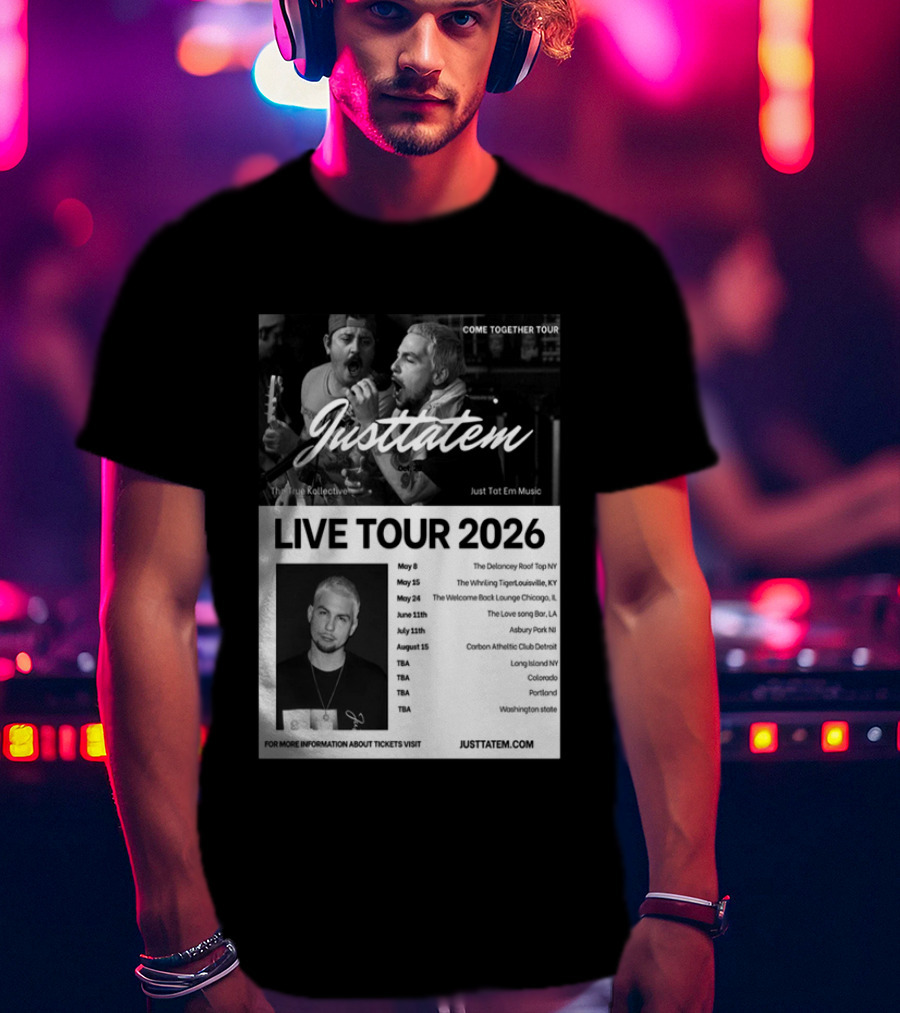 Live Tour 2026 Justtatem Come Together Justin Barona Tour Dates T-Shirt