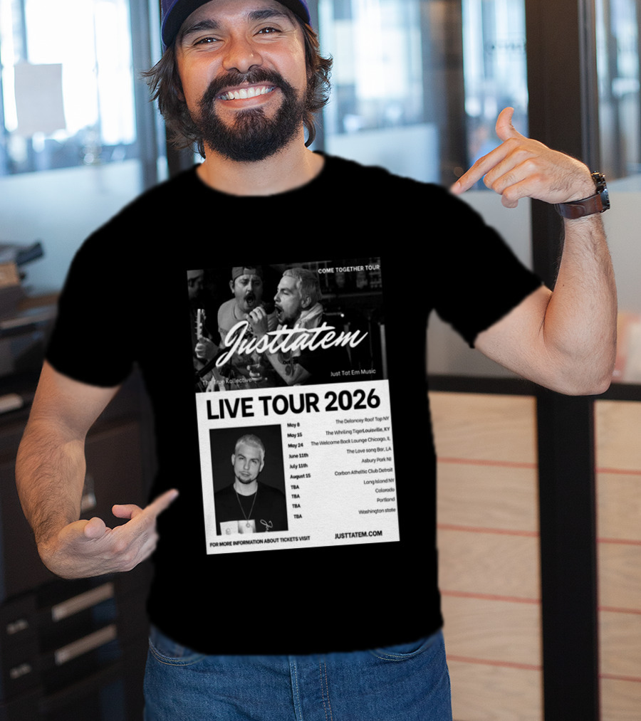 Live Tour 2026 Justtatem Come Together Justin Barona Tour Dates T-Shirt