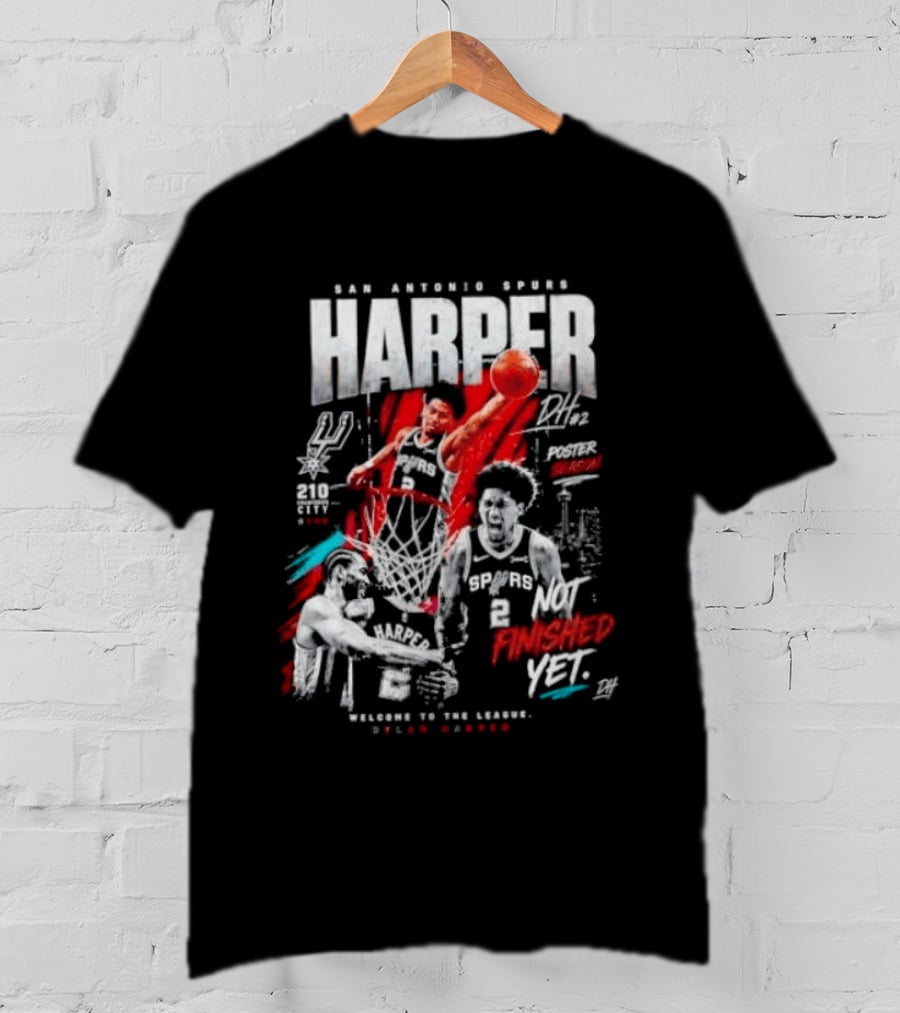 San Antonio Spurs Harper Not Finished Yet Welcome To The League T-Shirt