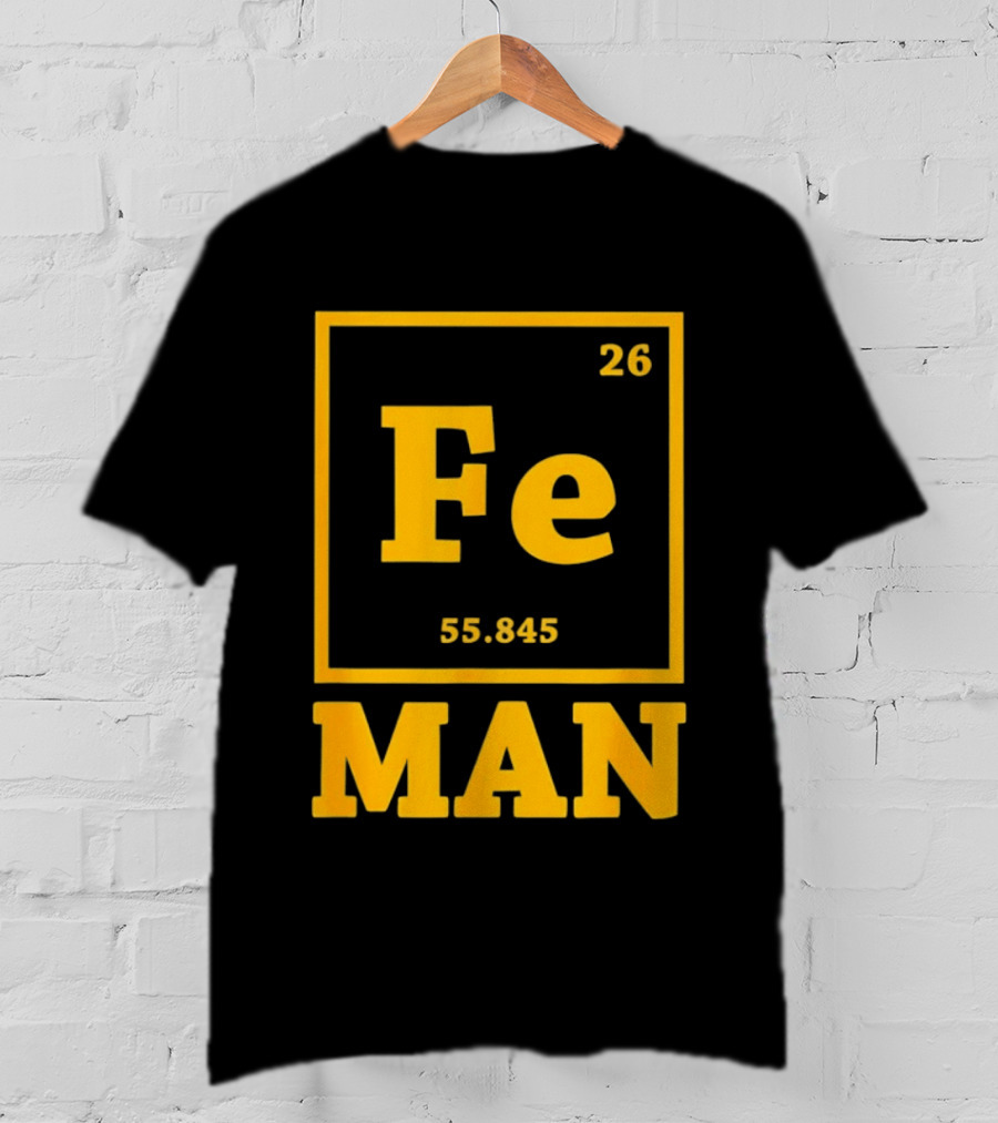 Fe 26 55.845 Periodic Chemistry Element Man T-Shirt