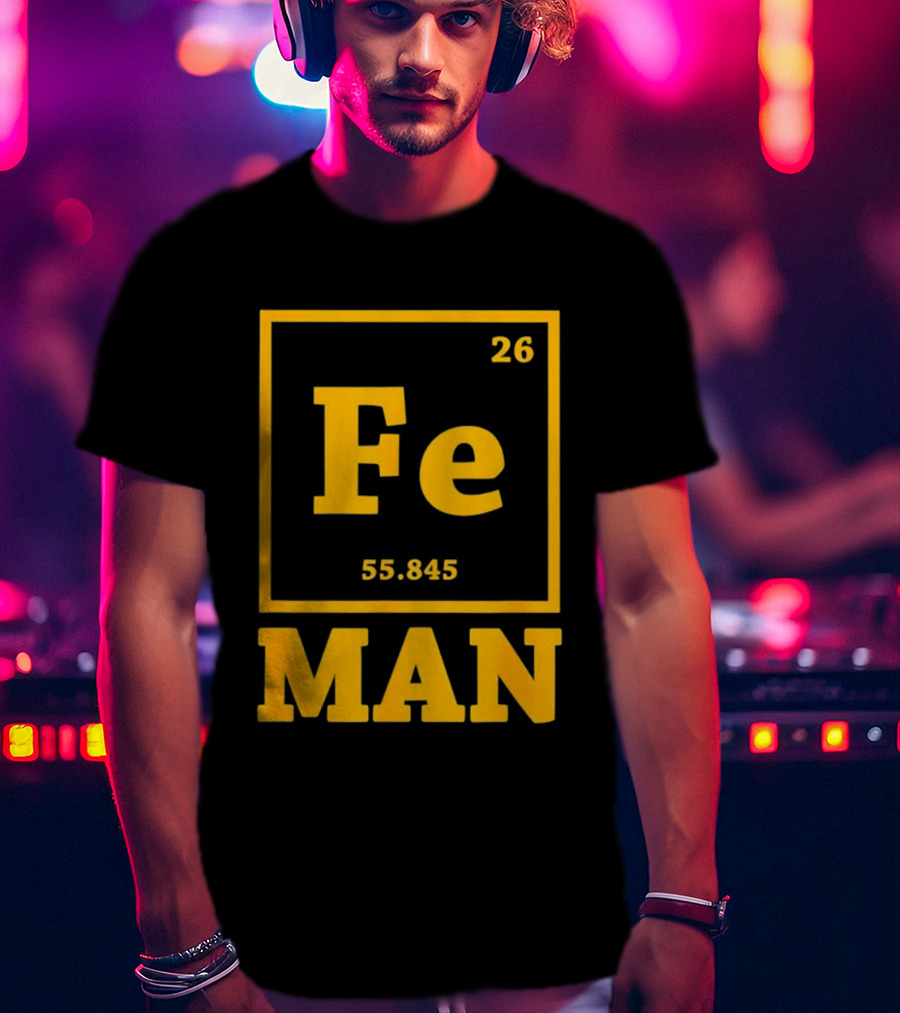 Fe 26 55.845 Periodic Chemistry Element Man T-Shirt