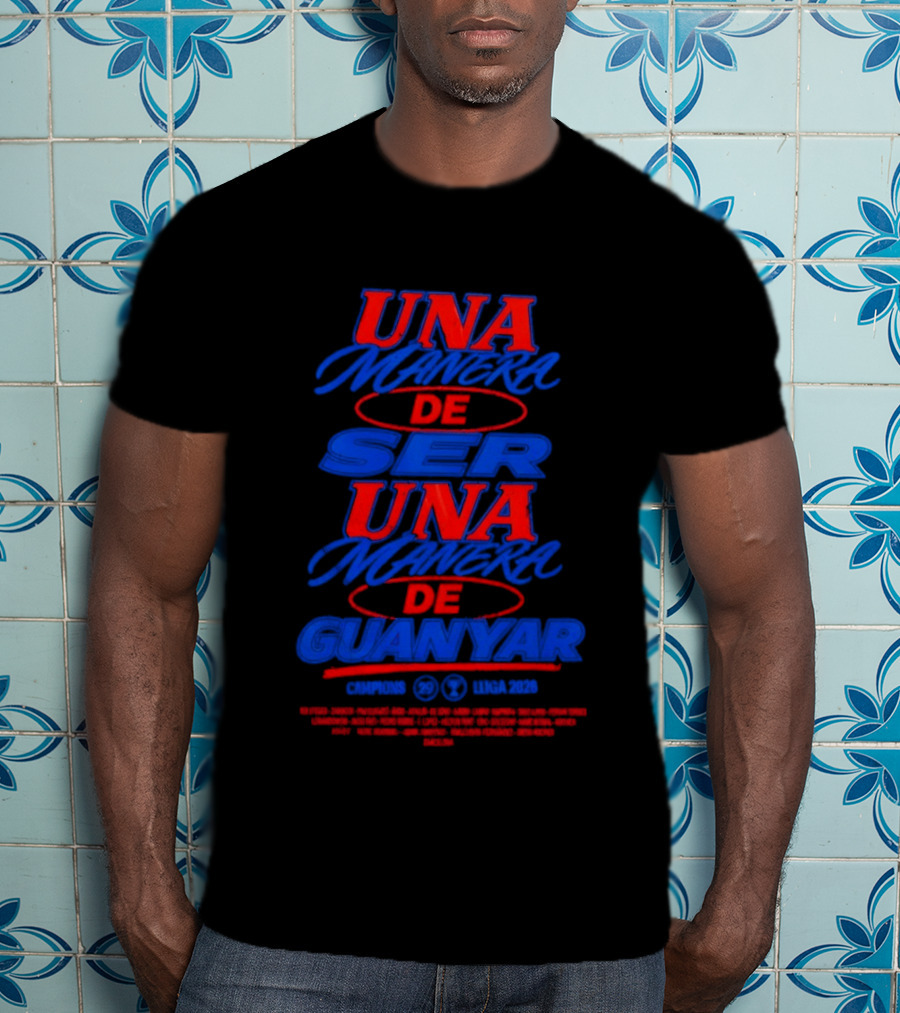Barça FC Barcelona Sempremés UNA Manera De Ser Guanyar 2026 Laliga Winners T-Shirt