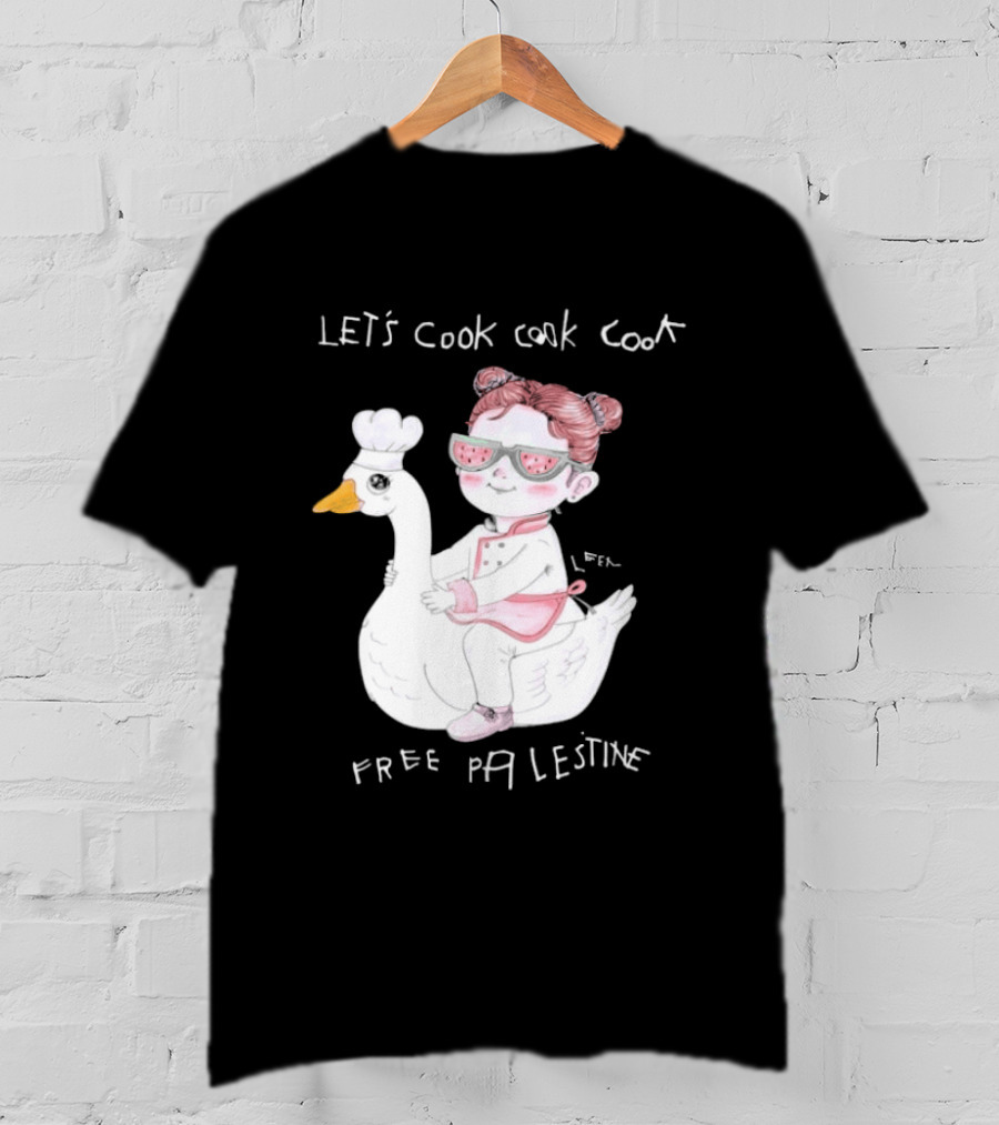 Let's Cook Cook Cook Free Palestine Goose Chef Girl T-Shirt