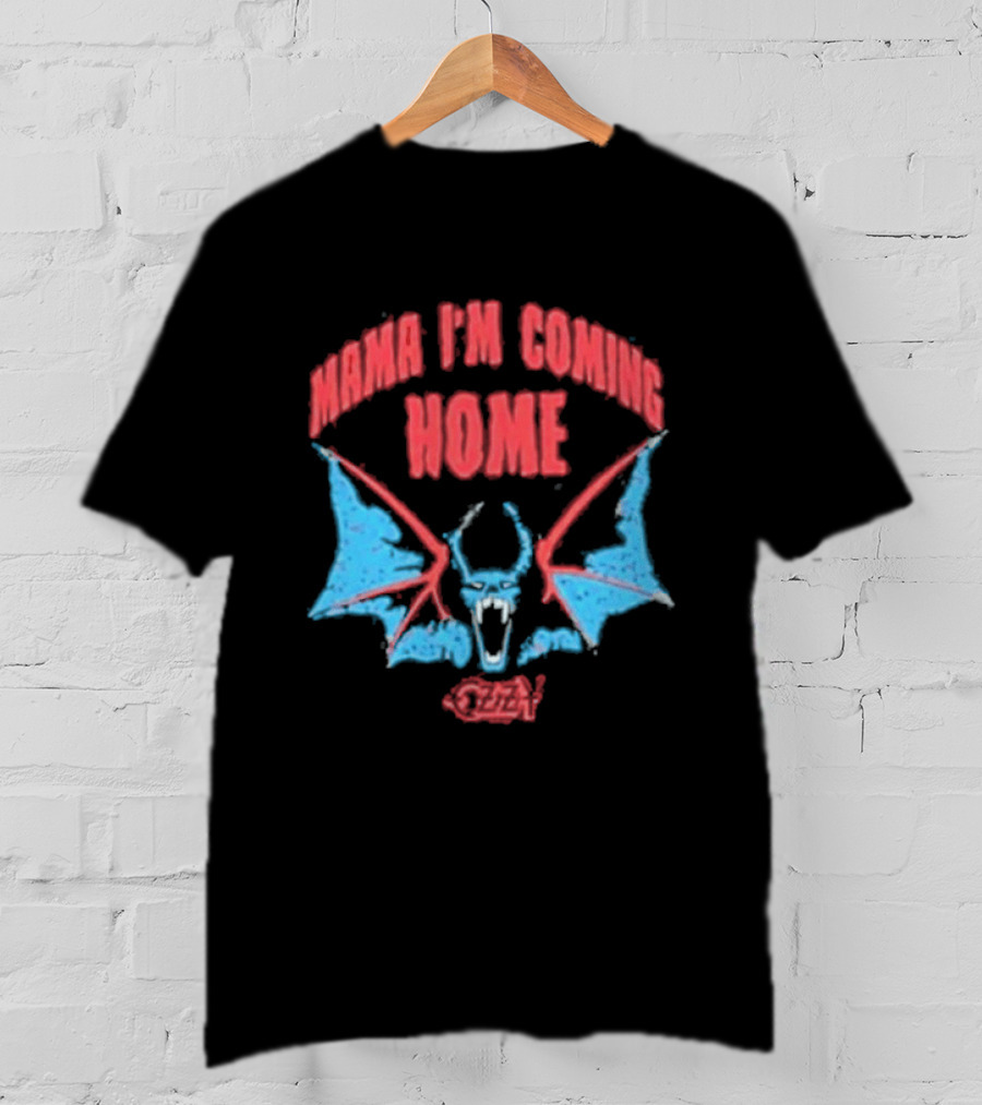 Mama I'm Coming Home Bat Ozzy Onesie T-Shirt