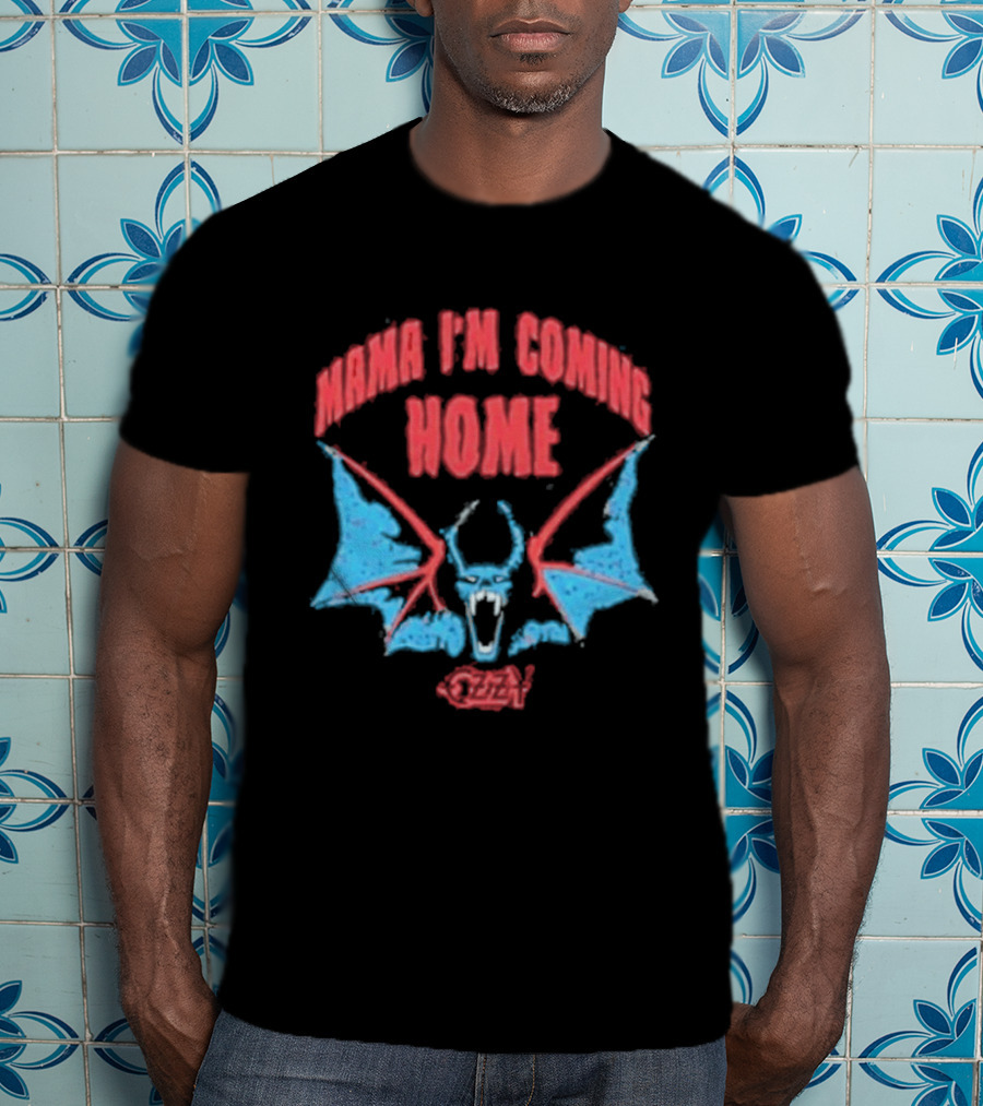 Mama I'm Coming Home Bat Ozzy Onesie T-Shirt