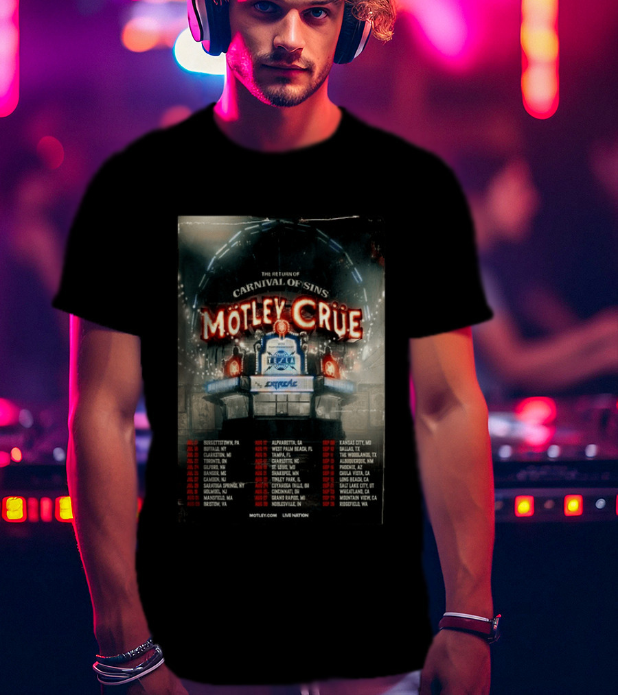 Motley Crue Carnival Of Sins Tour 2026 Featuring Tesla Dates And Locations T-Shirt