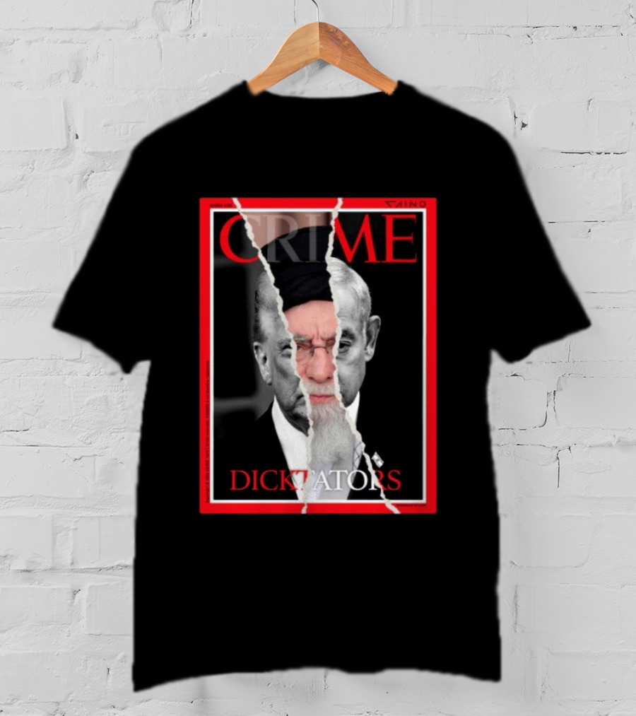 March 2024 Crime Magazine Cover Khamenei And Trump Dictators T-Shirt