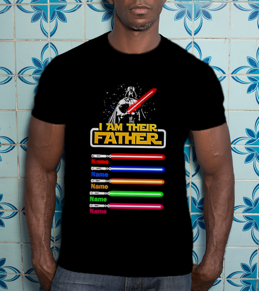 I Am Their Father Personalized Father's Day Star Wars Lightsabers T-Shirt
