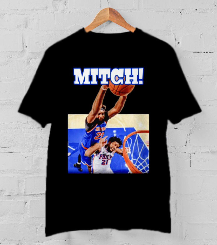 MITCH Dunk Over NBA Rival Philadelphia Joel Embiid Mitchell Robinson Knicks Game 4 T-Shirt
