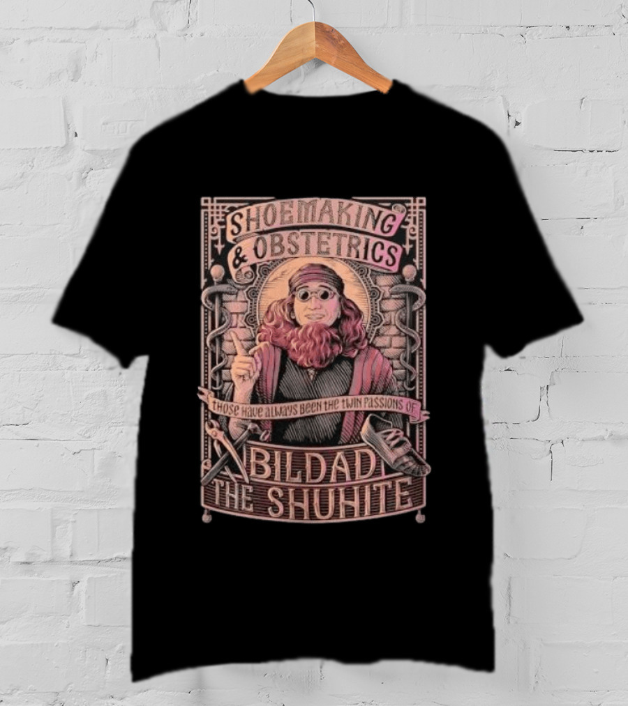Shoemaking & Obstetrics Bildad The Shuhite Twin Passions T-Shirt
