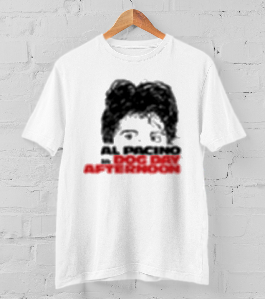 Al Pacino Dog Day Afternoon August 1972 T-Shirt