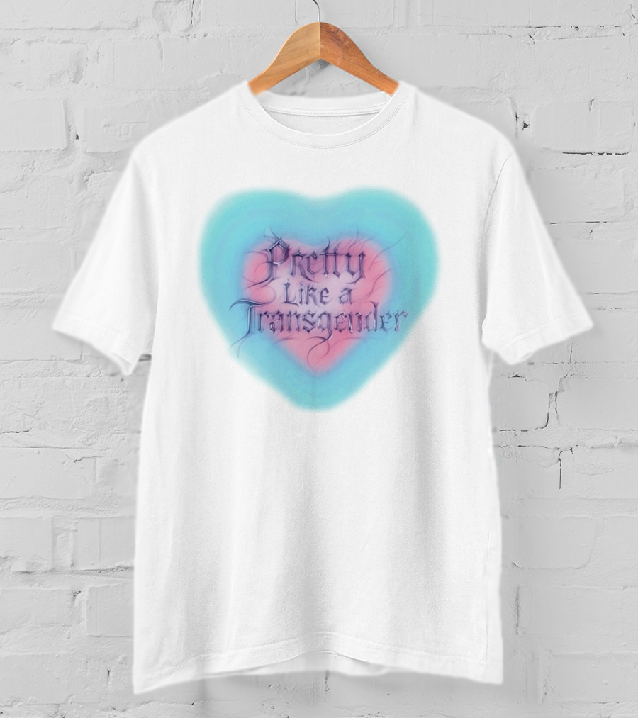 Pretty Like A Transgender Heart Design By Rapper JT Of The City Girls T-Shirt