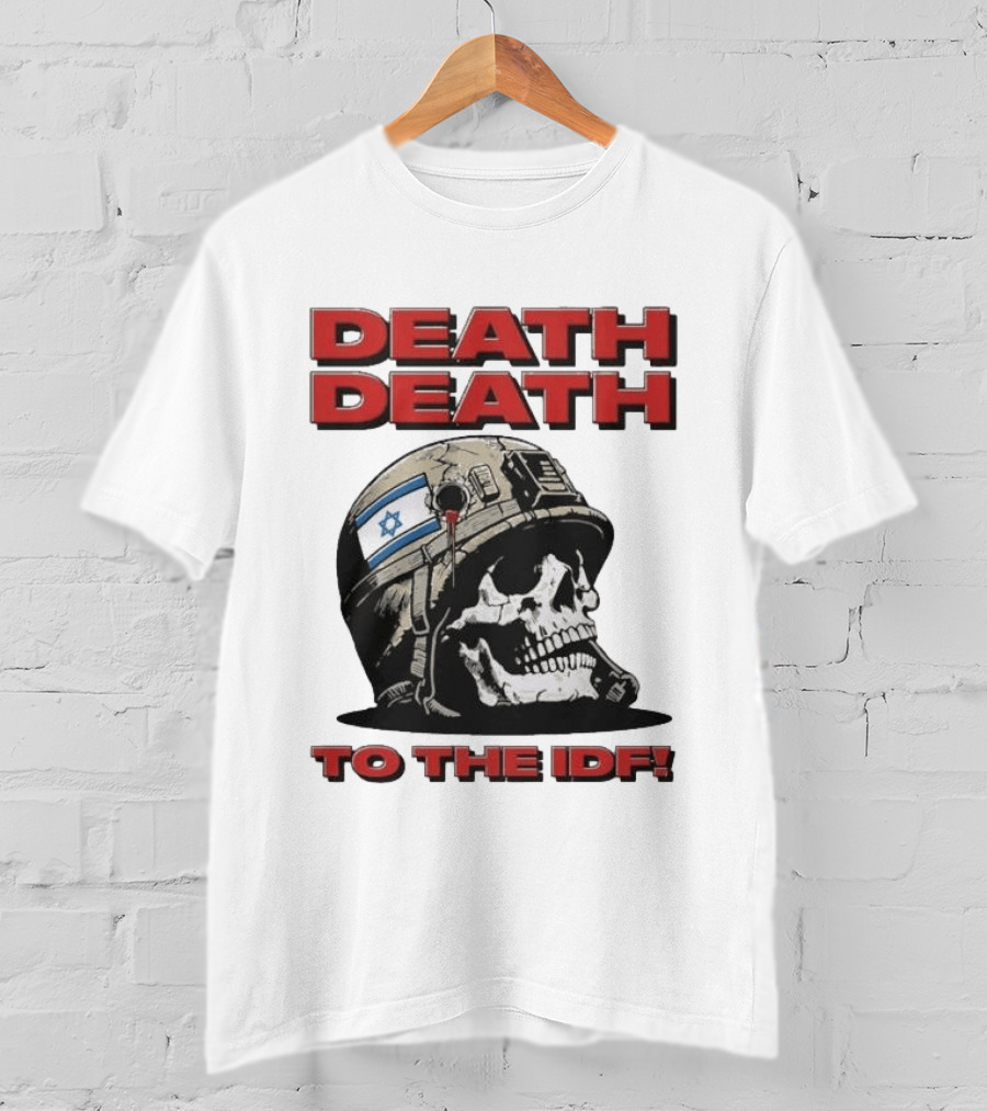 Original Death Death To The Idf 2026 T-Shirt