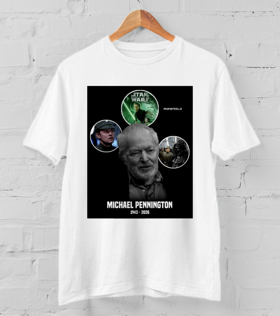 Star Wars Return Of The Jedi Michael Pennington 1943 2026 T-Shirt