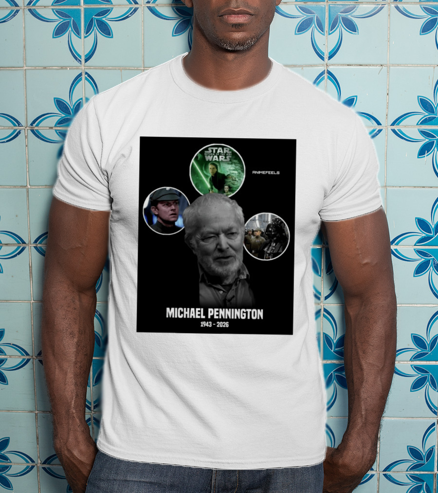 Star Wars Return Of The Jedi Michael Pennington 1943 2026 T-Shirt