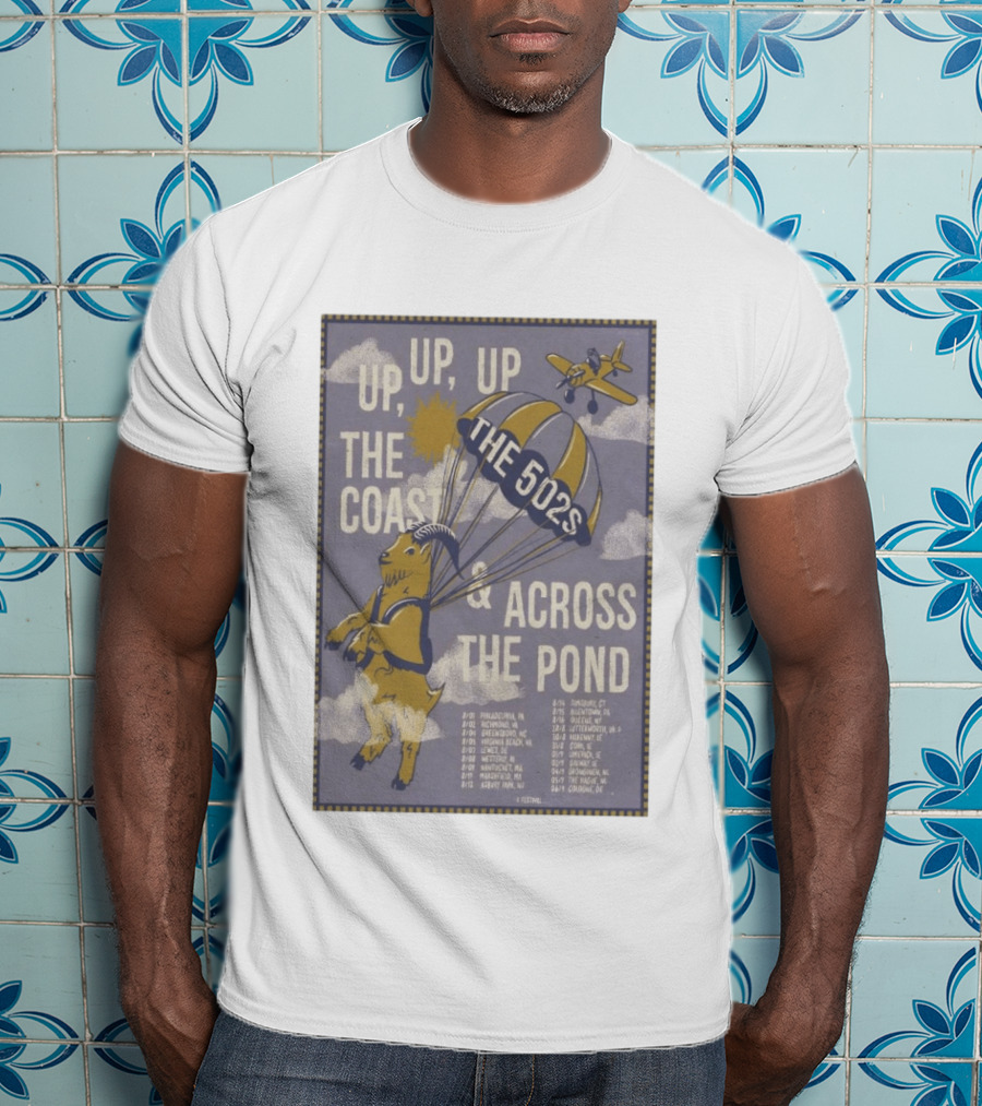 The 502s Up Up Up The Coast Across The Pond 2026 Tour T-Shirt
