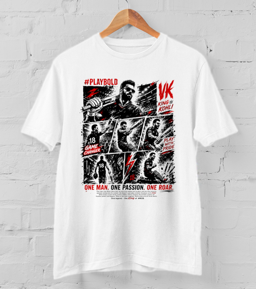 Play Bold Virat Kohli VK King Play With Pride Game Changer One Man One Passion One Roar T-Shirt