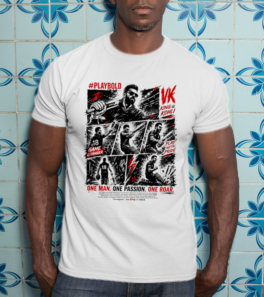 Play Bold Virat Kohli VK King Play With Pride Game Changer One Man One Passion One Roar T-Shirt