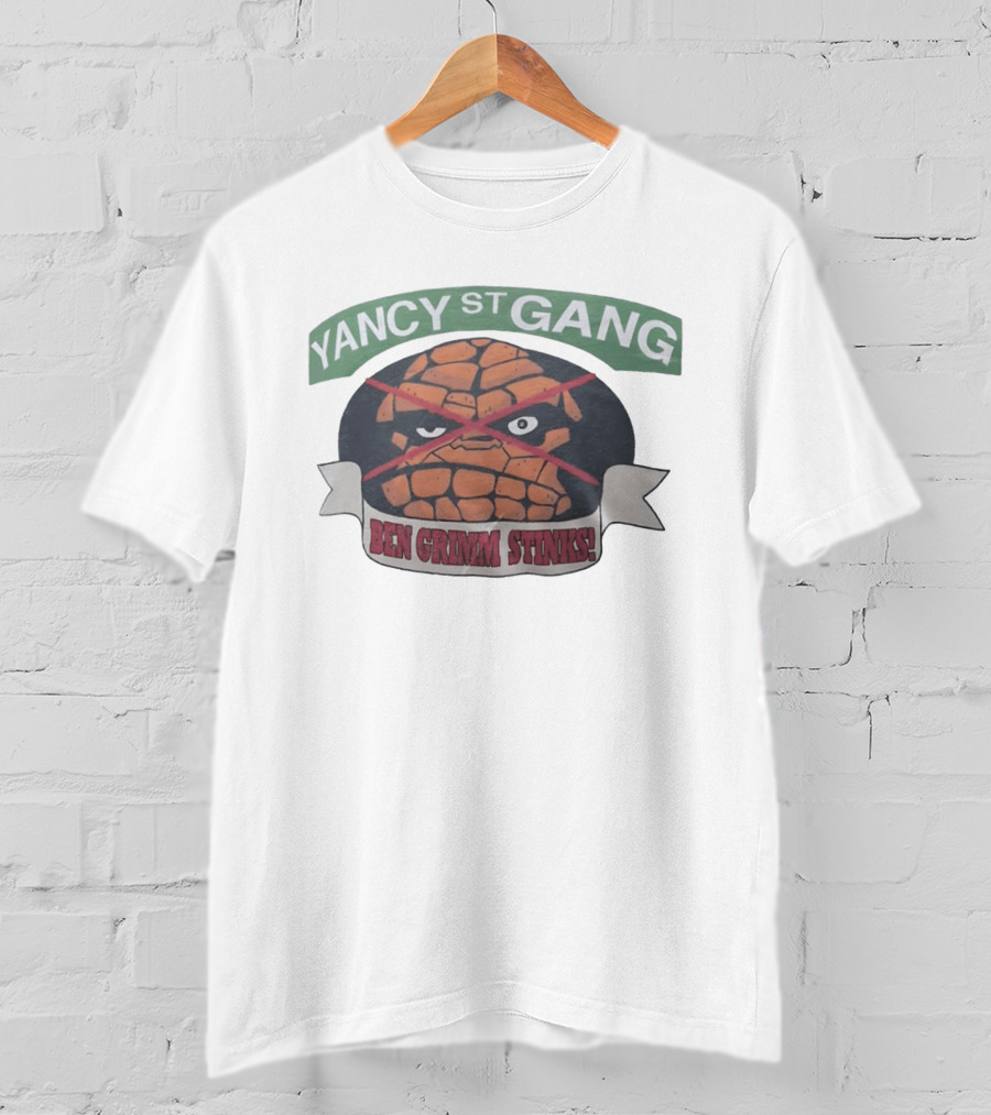 Yancy St Gang Ben Grimm Stinks Thing T-Shirt