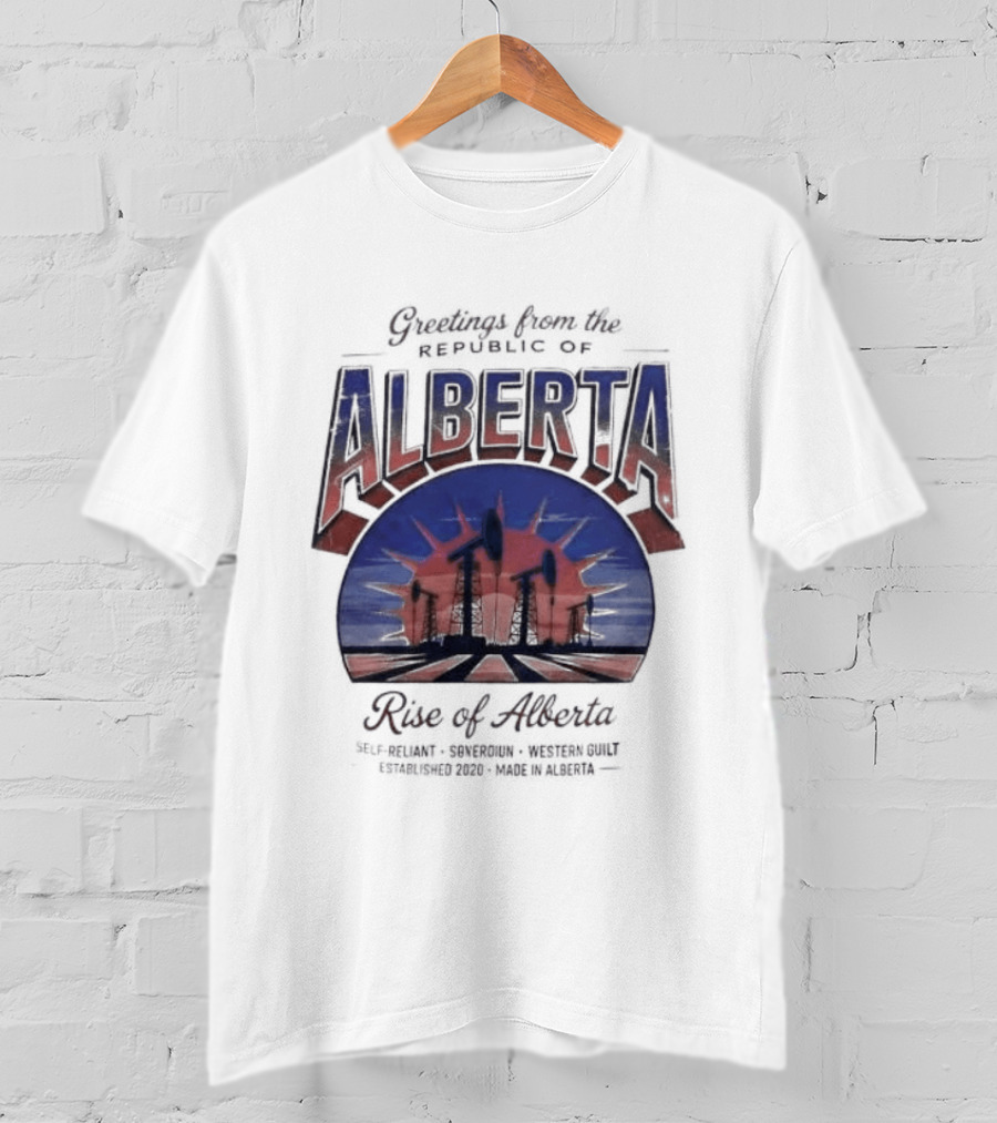 Greetings From Alberta Republic Rose Of Alberta Western Canadian Pride T-Shirt