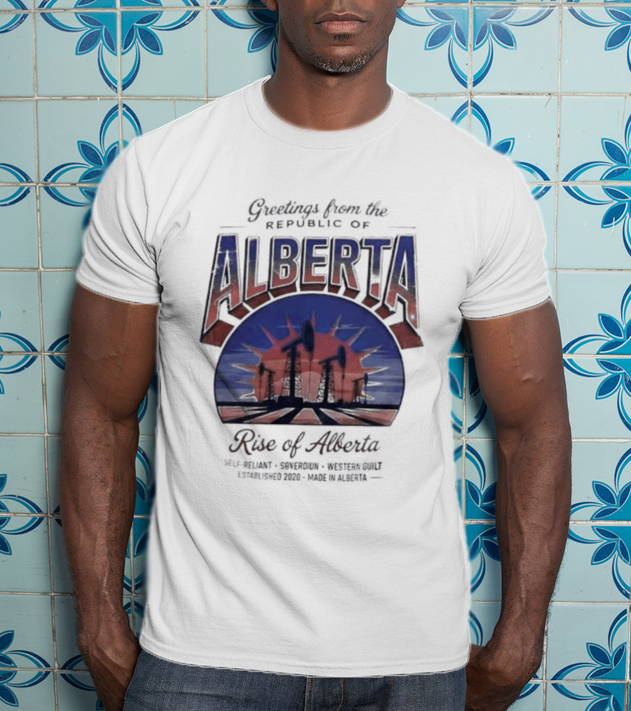 Greetings From Alberta Republic Rose Of Alberta Western Canadian Pride T-Shirt