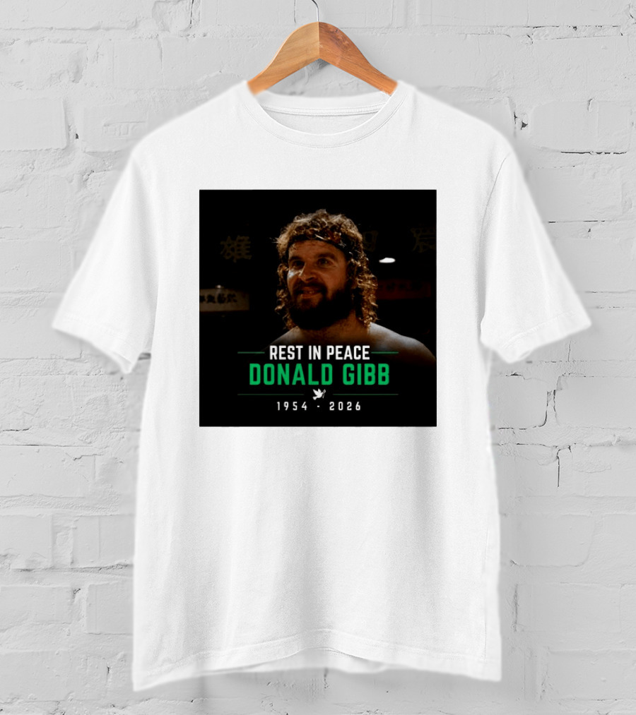 Rest In Peace Donald Gibb 1954 2026 T-Shirt