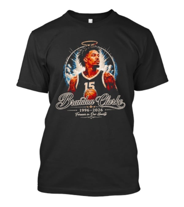 Brandon Clarke 1996 2026 Forever In Our Hearts Memphis Grizzlies Number 15 Halo T-Shirt